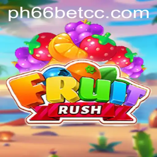 Exploring the Thrilling World of FruitRush: A Modern Gaming Adventure with PH66BET