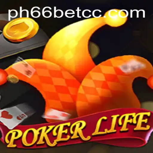 Exploring the Thrills of PokerLife and the Allure of PH66BET