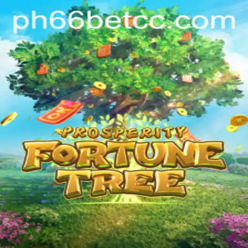 Exploring the Thrilling World of ProsperityFortuneTree with PH66BET