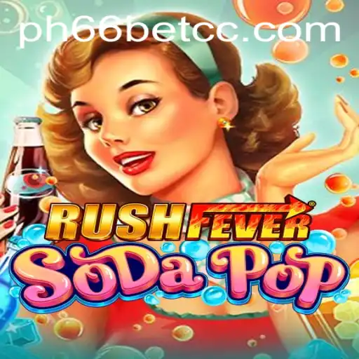 Exploring RushFeverSodaPop: A Flavorful Gaming Adventure with PH66BET